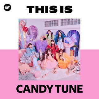 CANDY TUNE | Spotify