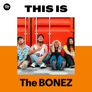 The BONEZ | Spotify