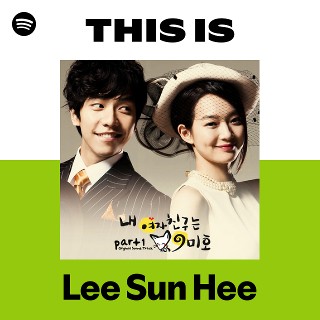 Lee Sun Hee | Spotify