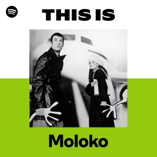 Moloko | Spotify