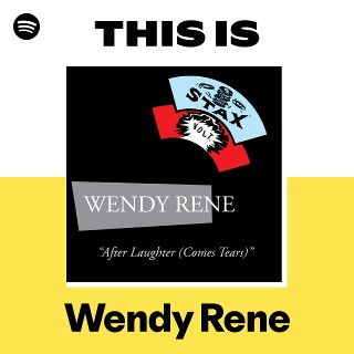 Wendy Rene | Spotify