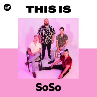 SoSo | Spotify