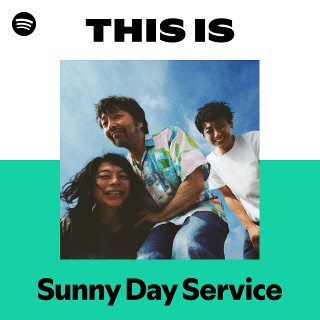 This Is Sunny Day Service | Spotify Playlist