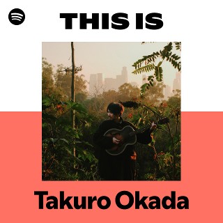 岡田拓郎 | Spotify