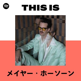メイヤー・ホーソーン | Spotify