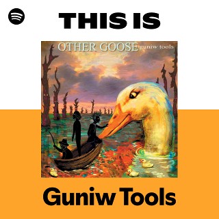 Guniw Tools | Spotify