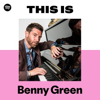 Benny Green | Spotify
