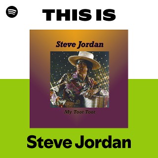 Steve Jordan | Spotify