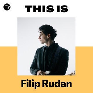 This Is Filip Rudan | Spotify Playlist
