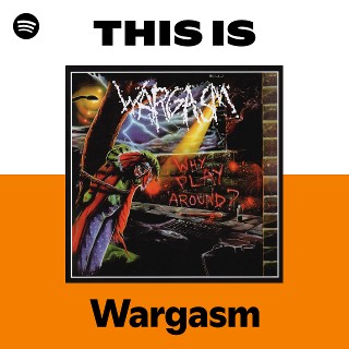 Wargasm | Spotify
