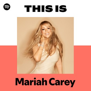 Mariah Carey | Spotify