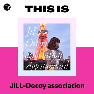 JiLL-Decoy association | Spotify