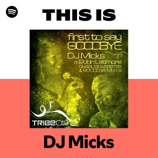 DJ Micks | Spotify