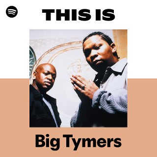 Big Tymers | Spotify