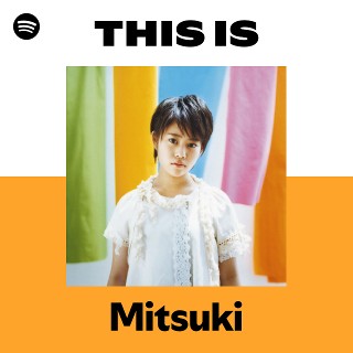 Mitsuki | Spotify