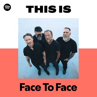 Face To Face | Spotify