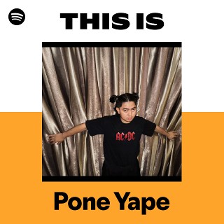 This Is Pone Yape | Spotify Playlist