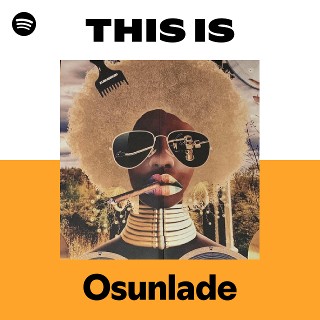 Osunlade | Spotify