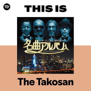 The Takosan | Spotify