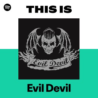 Evil Devil | Spotify