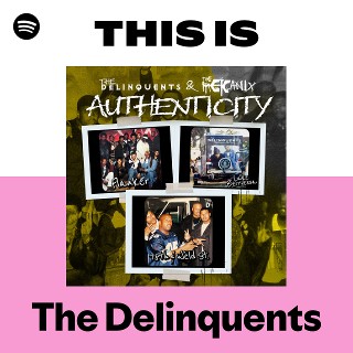 The Delinquents | Spotify