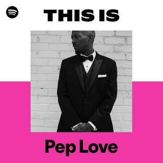 Pep Love | Spotify