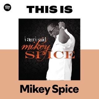 This Is Mikey Spice