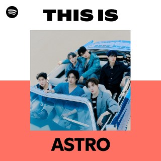 ASTRO | Spotify