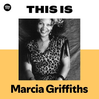 Marcia Griffiths | Spotify