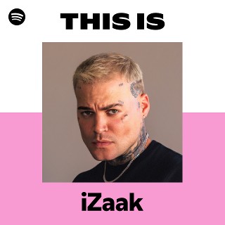 This Is iZaak | Spotify Playlist