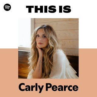 This Is Carly Pearce