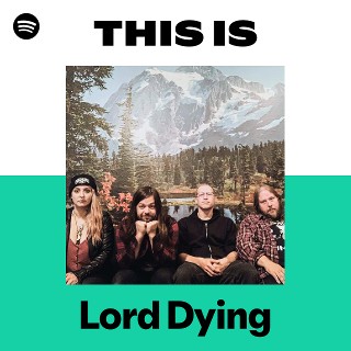 Lord Dying | Spotify