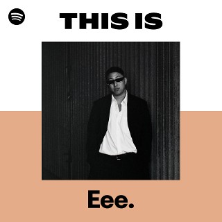 Eee. | Spotify