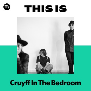 Cruyff In The Bedroom | Spotify