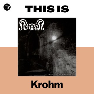 This Is Krohm | Spotify Playlist