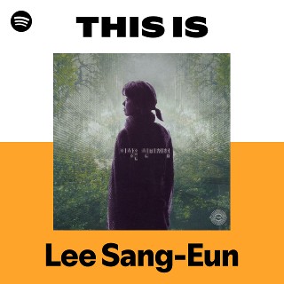 Lee Sang-Eun | Spotify