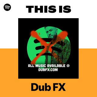 Dub FX | Spotify