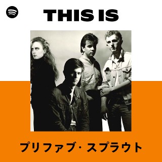 プリファブ・スプラウト | Spotify