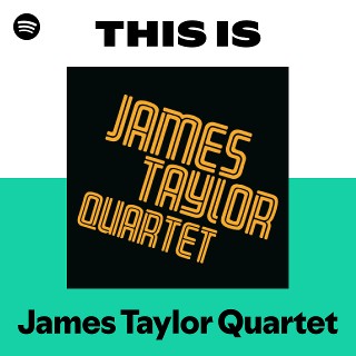 James Taylor Quartet | Spotify