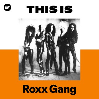 Roxx Gang | Spotify