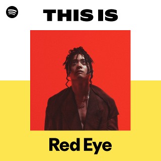 Red Eye | Spotify