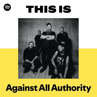 Against All Authority | Spotify