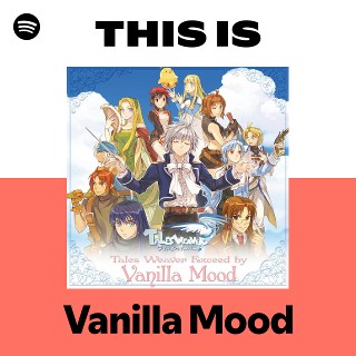 Vanilla Mood | Spotify