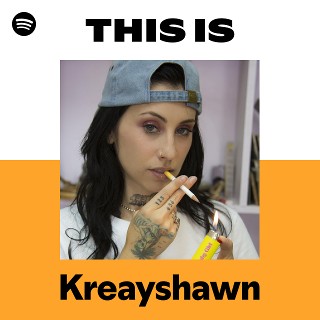 Kreayshawn | Spotify
