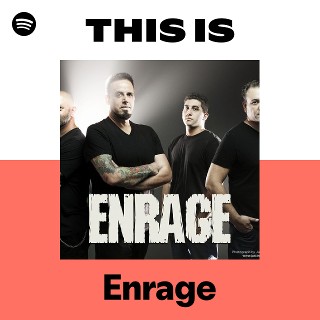 Enrage | Spotify