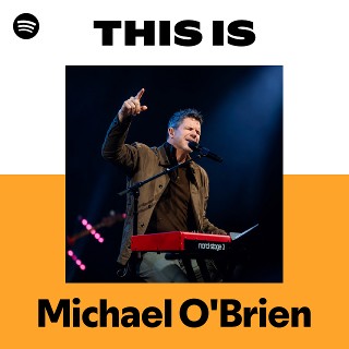 Michael O'Brien | Spotify