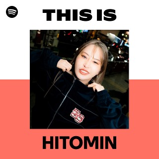HITOMIN | Spotify
