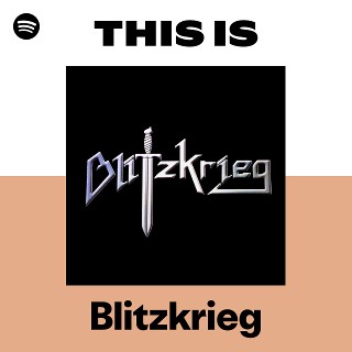 Blitzkrieg | Spotify