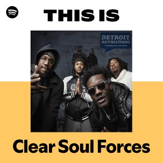 Clear Soul Forces | Spotify
