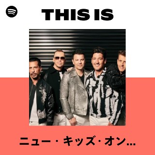 ニュー・キッズ・オン・ザ・ブロック | Spotify
